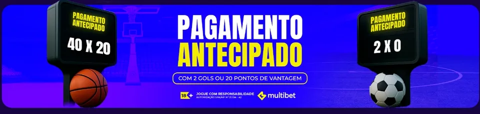 bônus de pagamento antecipado multibet