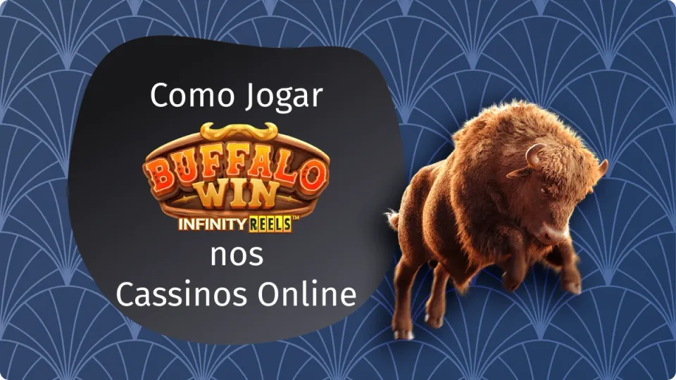 Como Jogar Buffalo Win: na imagem tem um bufallo em marrom e o símbolo do slot, com um fundo azul escuro.